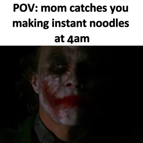 Mom Catches You at 4AM