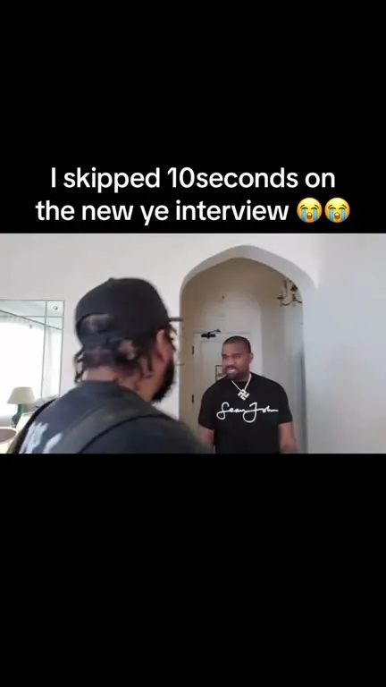 Skipped 10 Seconds of Ye Interview
