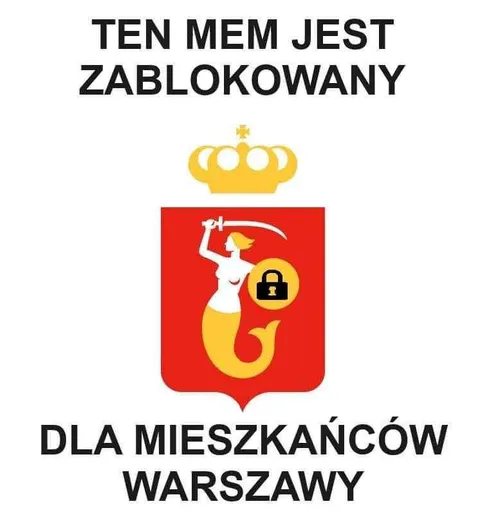 Mem zablokowany dla Warszawy