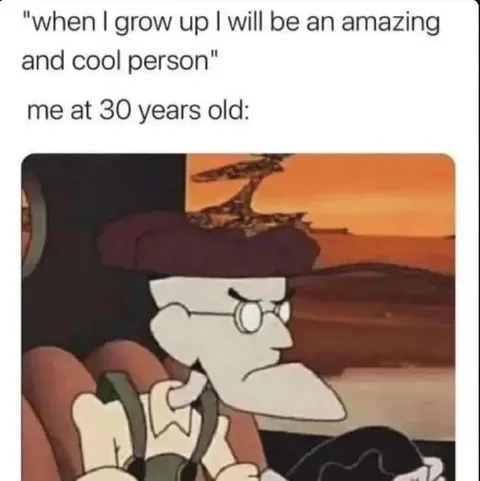 Me at 30 Years Old