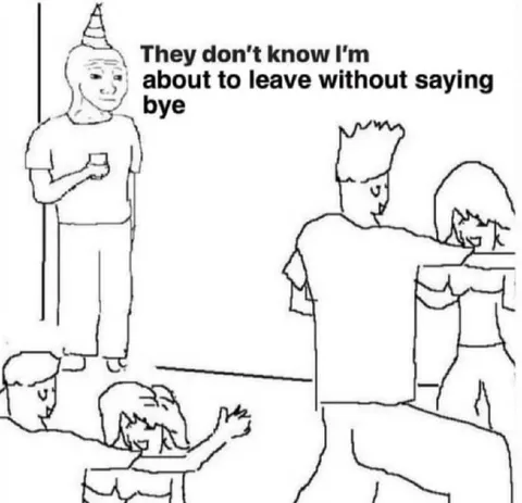 Leaving Without Saying Bye