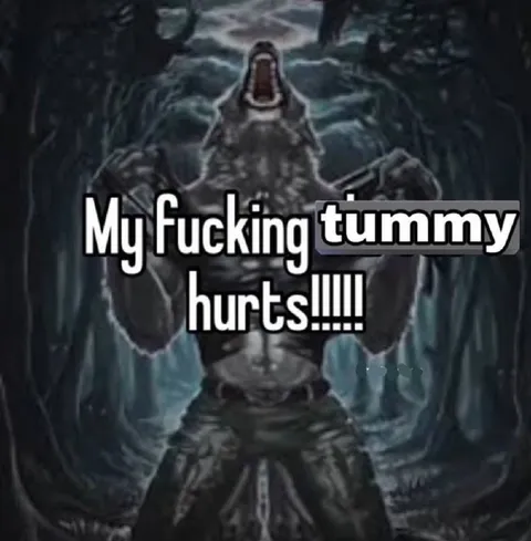 My Fucking Tummy Hurts
