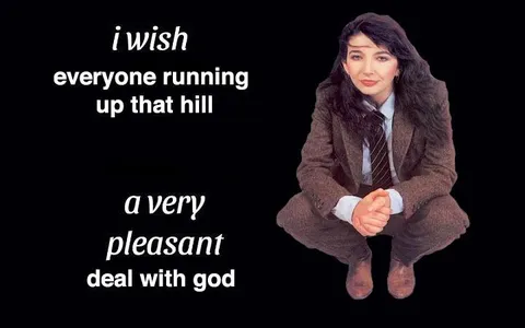 Running Up That Hill Deal With God