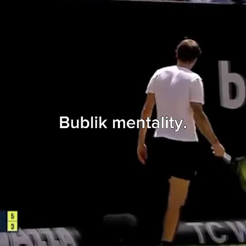 Bublik mentality on court