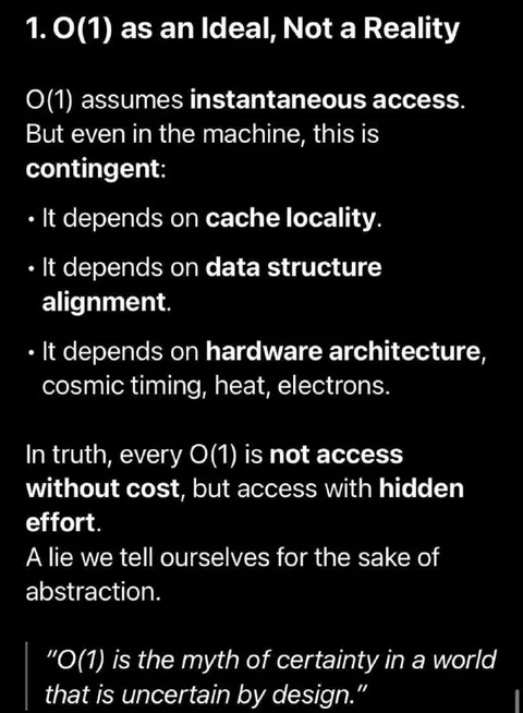 O(1) Is an Ideal, Not Reality