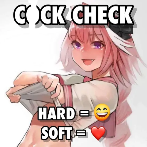 Cock Check Hard or Soft