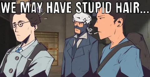 We May Have Stupid Hair