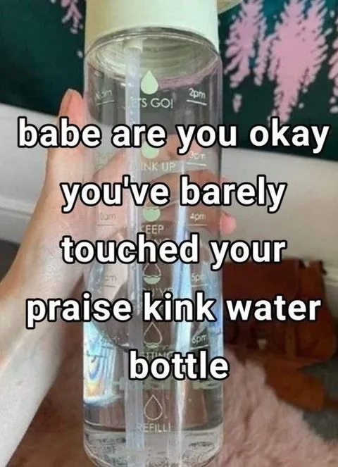 Barely Touched Your Praise Kink Water