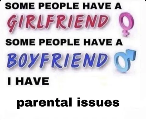 Some People Have Parental Issues