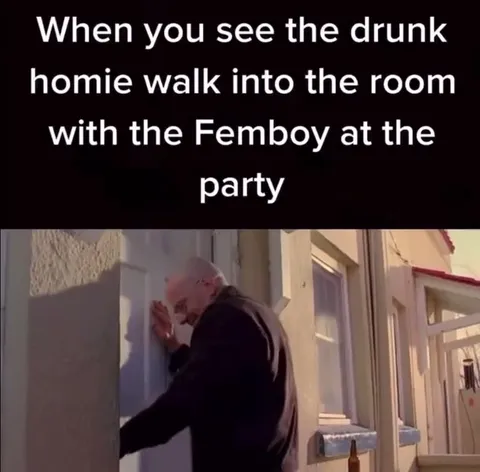 Drunk Homie Sees the Femboy