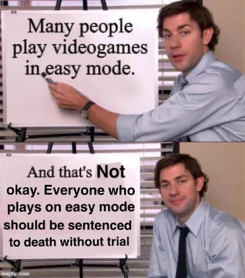 Easy Mode Deserves Death