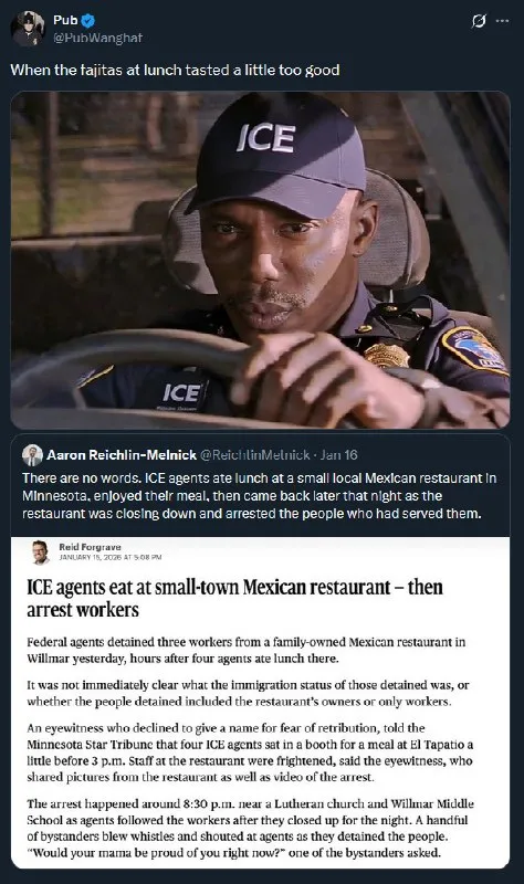 ICE Agents Love the Fajitas