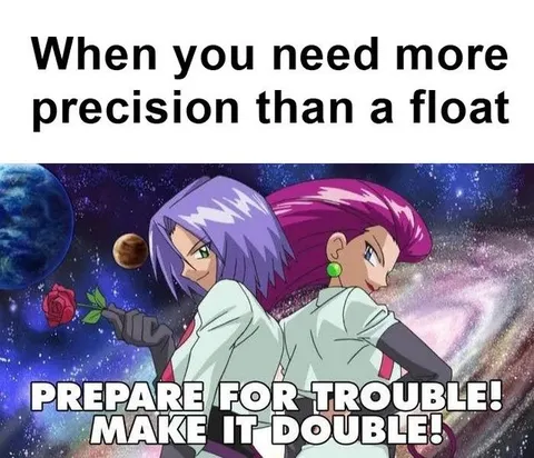 More Precision Than a Float