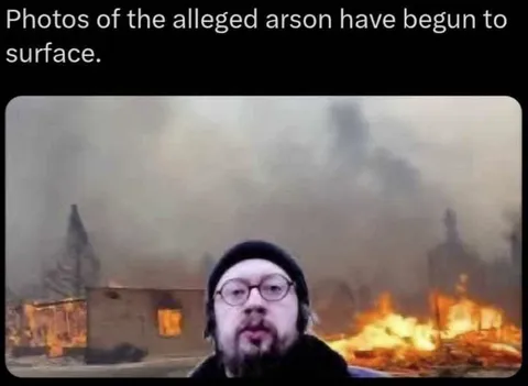 Photos of the Alleged Arsonist