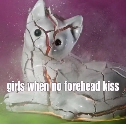 Girls When No Forehead Kiss