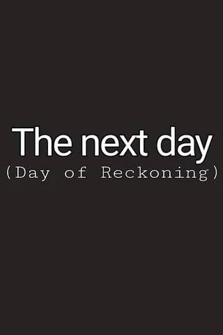 The Next Day of Reckoning