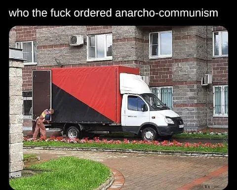 Who Ordered Anarcho-Communism
