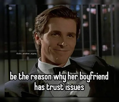 Her Boyfriend Has Trust Issues