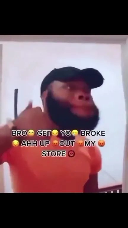 Get Your Broke Ahh Out My Store