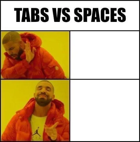 Drake Tabs vs Spaces
