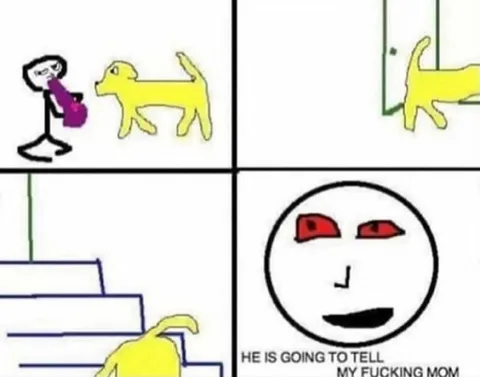 He Is Going to Tell My Mom
