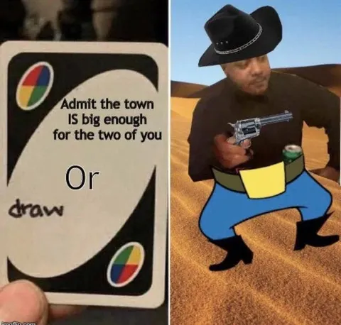 Admit the Town Is Big Enough