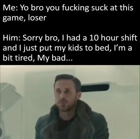 Ten Hour Shift Gaming Excuse