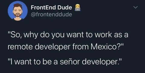 Señor Developer Relocation Joke
