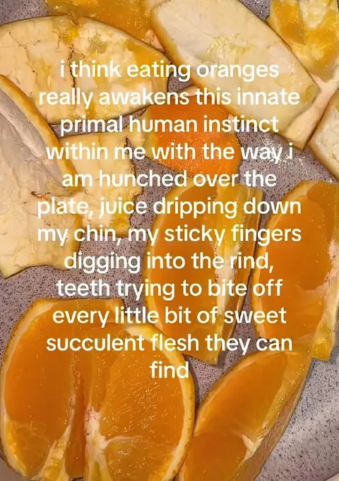Primal Orange-Eating Instinct