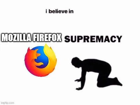 Mozilla Firefox Supremacy