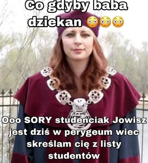 Baba dziekan skreśla studenta