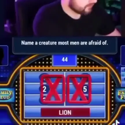 Men Fear Creatures Family Feud