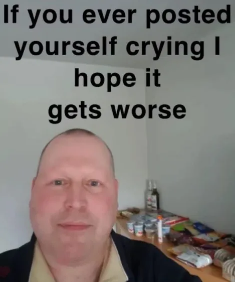 If You Ever Posted Yourself Crying