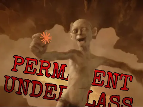 Gollum Permanent Underclass
