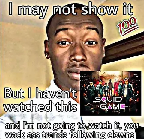 I Haven't Watched Squid Game