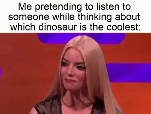 Pretending to Listen About Dinosaurs