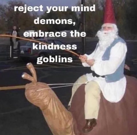 Embrace the Goblins