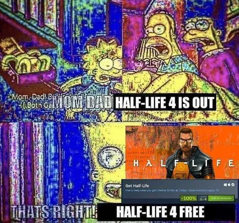 When Dad Says Half-Life 4 Is Out