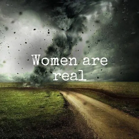 Women Are Real Tornado Meme