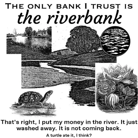 The Only Bank I Trust