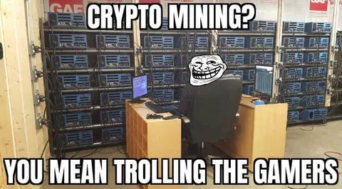 Crypto Mining? Trolling Gamers