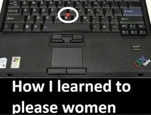 How I Learned to Please Women