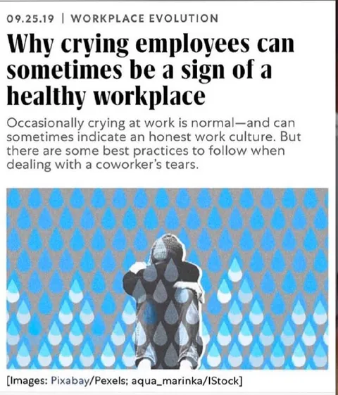 Crying Employees Healthy Workplace