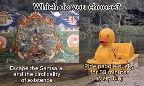 Escape Samsara or Ride Duck