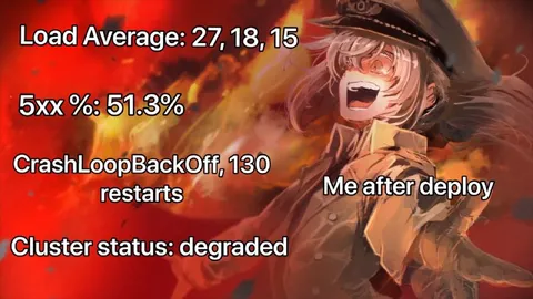 Me After a Catastrophic Deploy