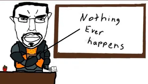 Nothing Ever Happens