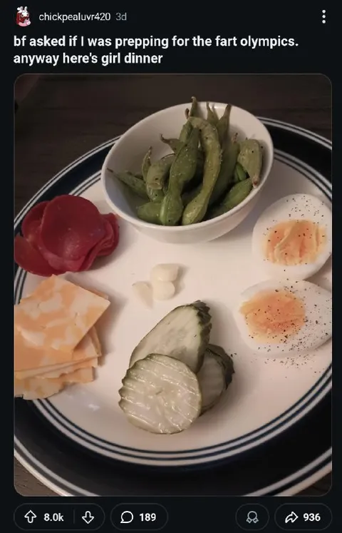 Girl Dinner for the Fart Olympics