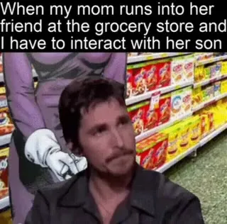 When Mom Makes You Socialize
