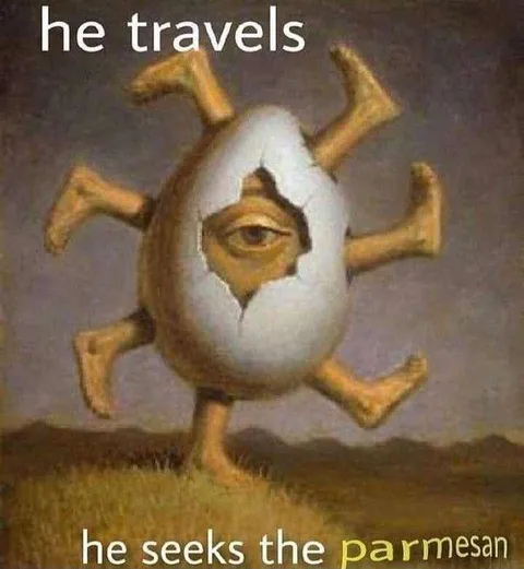 He Seeks the Parmesan
