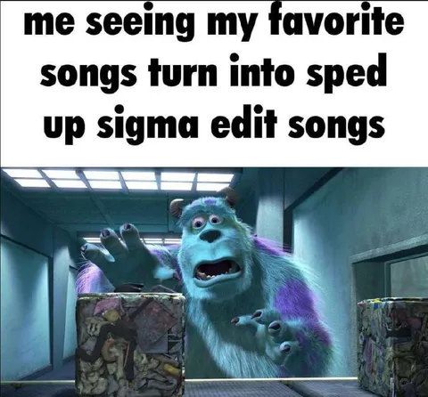 Favorite Songs Become Sigma Edits
